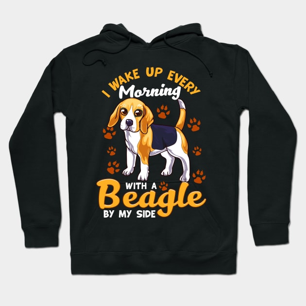 I Wake Up Every Morning With a Beagle By My Side Hoodie by theperfectpresents